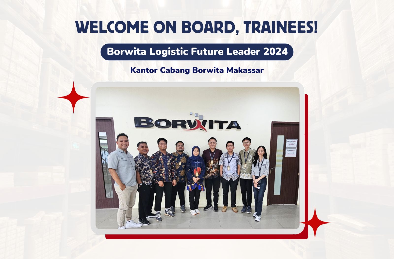Welcoming Ceremony Logistic Future Leader (LFL) Batch 1: Shaping the Future Leaders of Logistics at Borwita Citra Prima